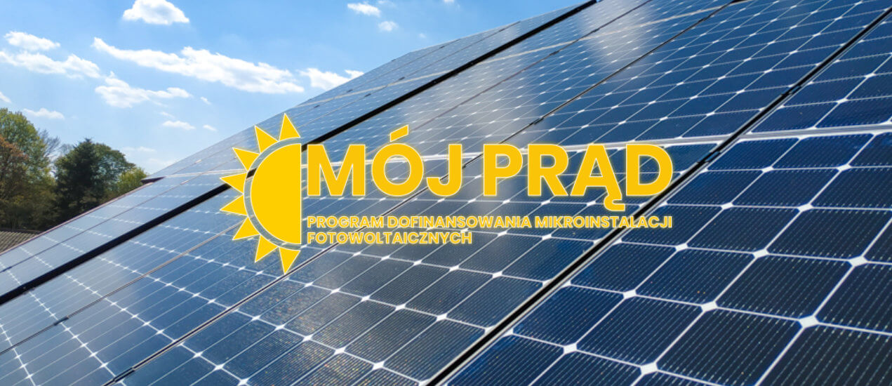 panele fotowoltaiczne z logiem programu 'mój prąd' oszczędzanie na fotowoltaice w Krakowie